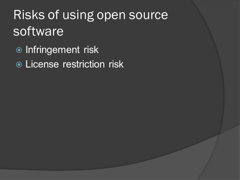 Risks of using open source software