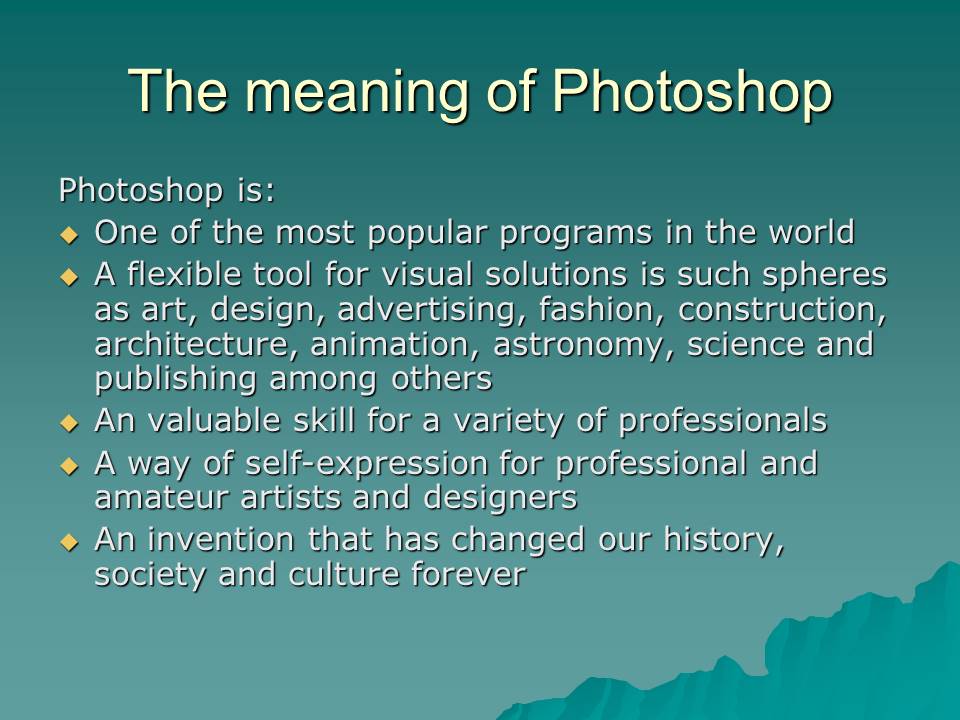 The meaning of Photoshop
