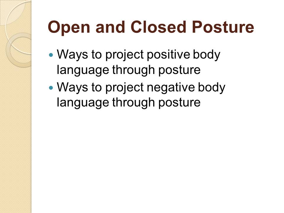 Posture as a Non-Verbal Communication Element - 855 Words