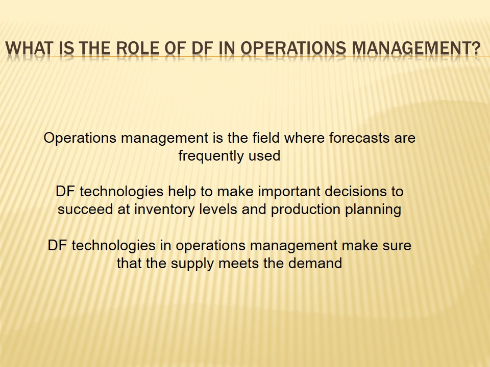 What Is the Role of DF in Operations Management?