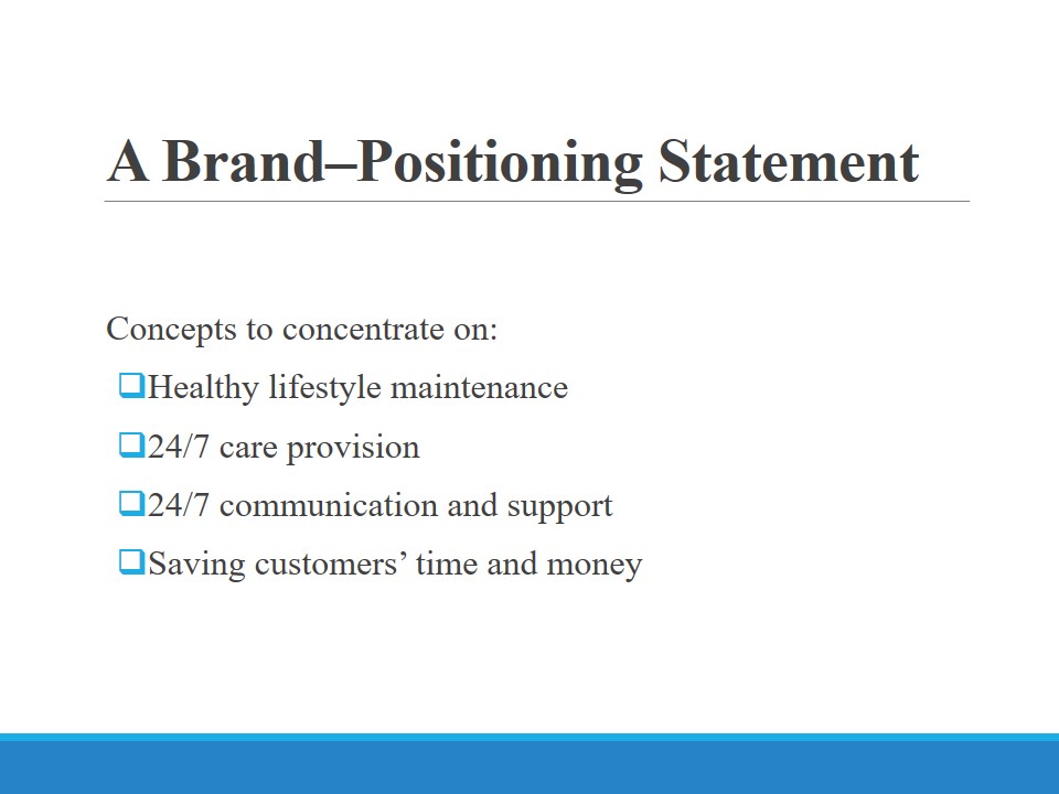 A Brand–Positioning Statement