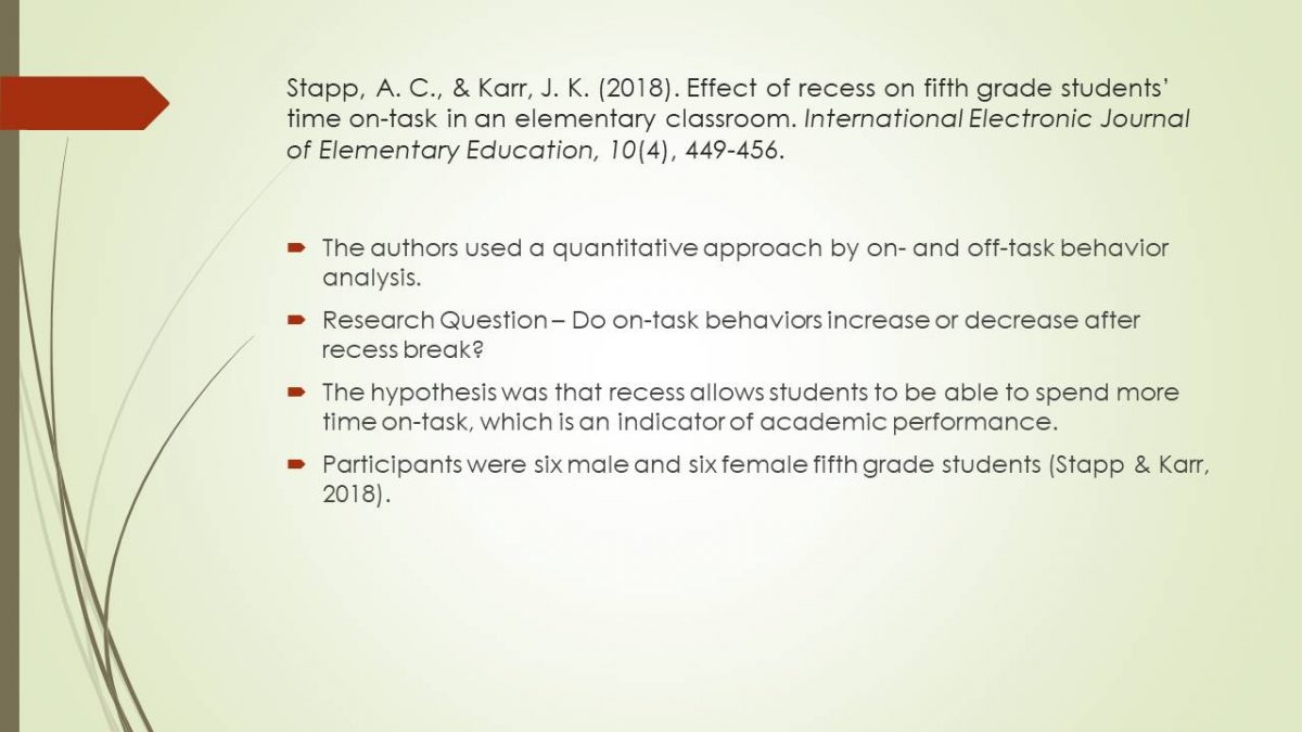 Effect of recess on fifth grade students’ time on-task in an elementary classroom.