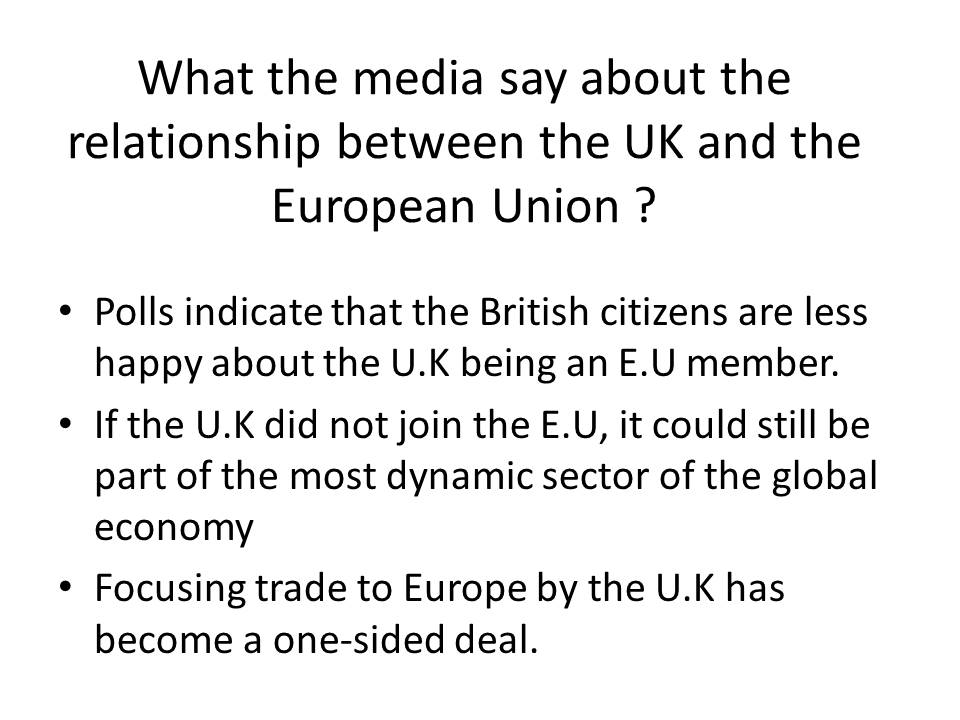 What the media say about the relationship between the UK and the European Union ?