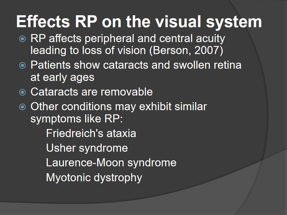 Effects RP on the visual system