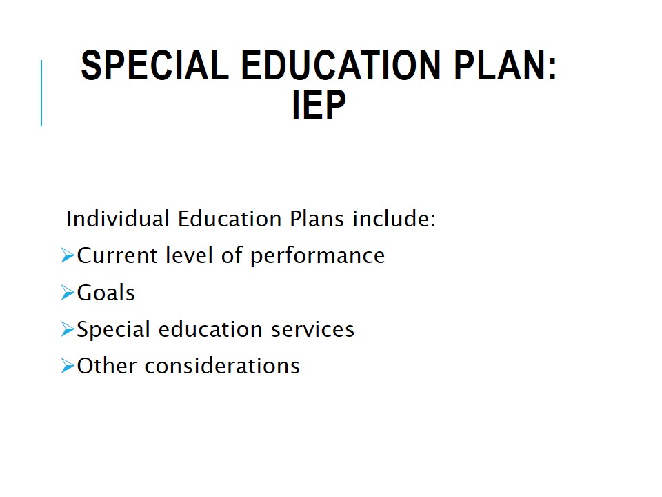 Special Education Plan: IEP