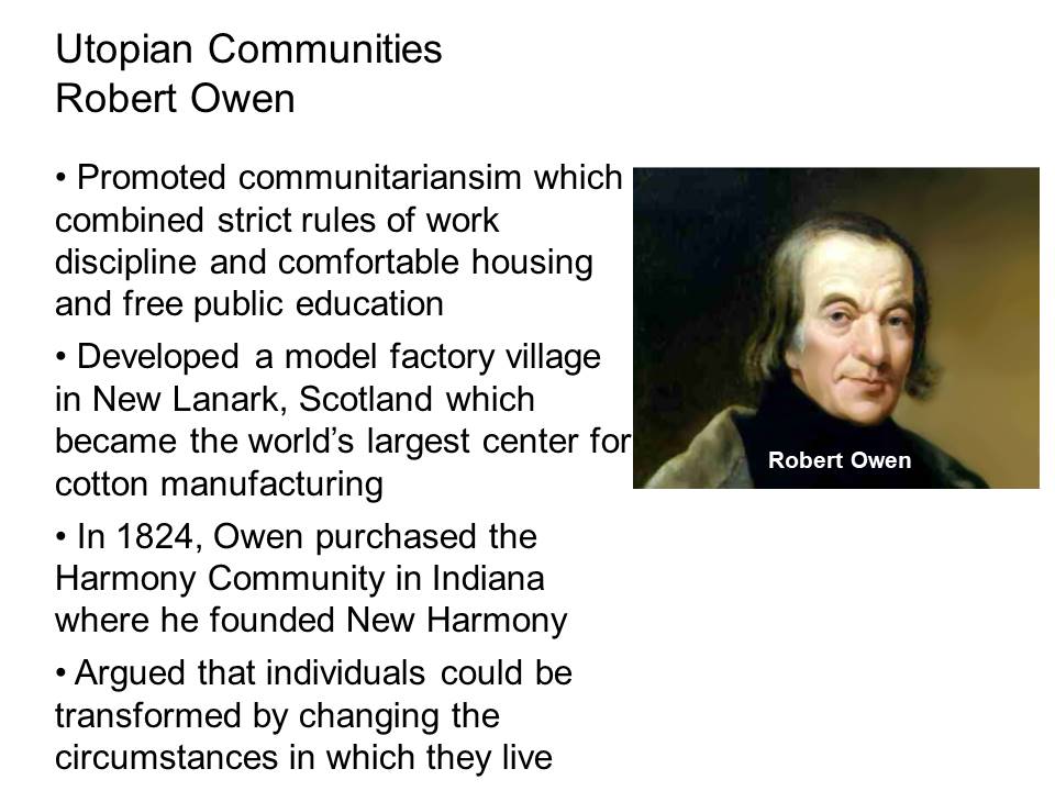Utopian Communities: Robert Owen.