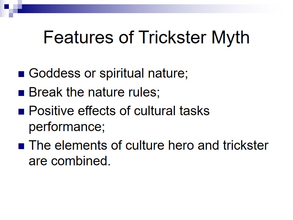 Features of Trickster Myth