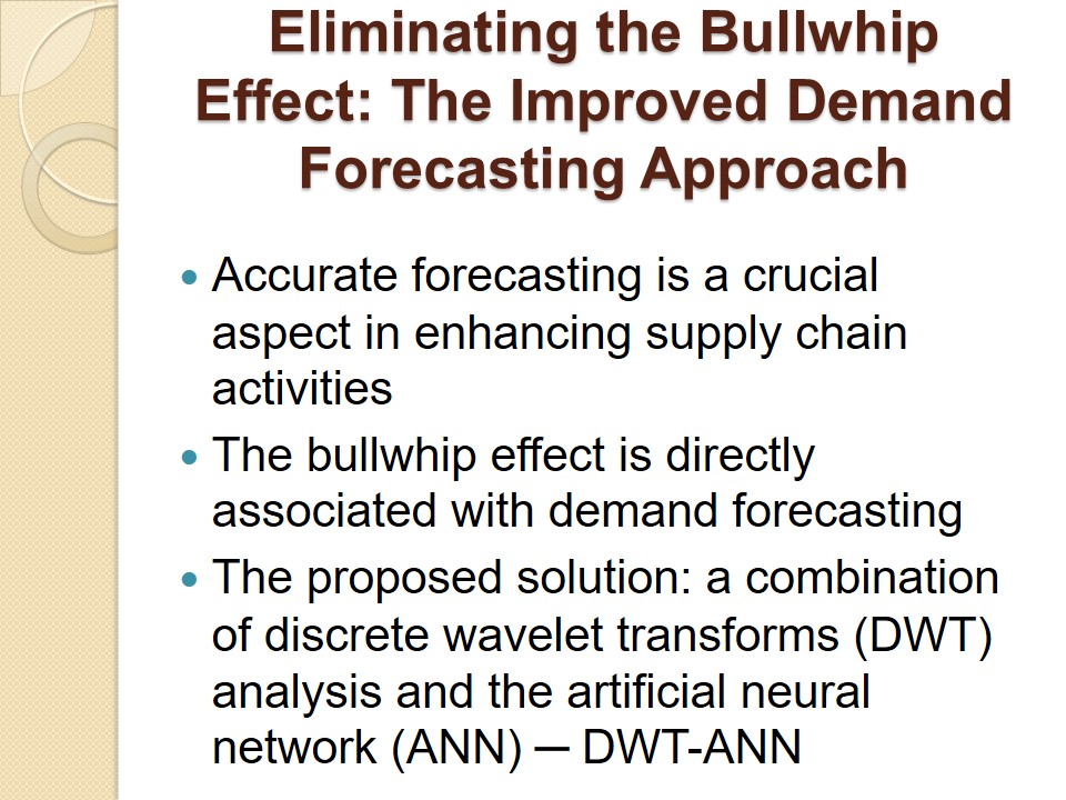 Eliminating the Bullwhip Effect: The Improved Demand Forecasting Approach
