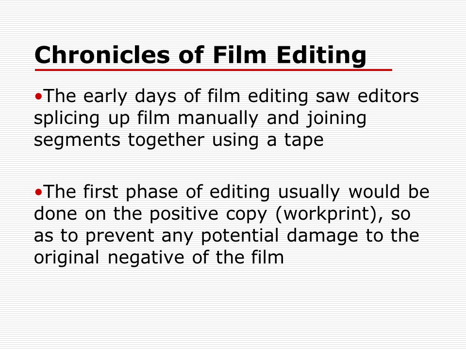 Chronicles of Film Editing