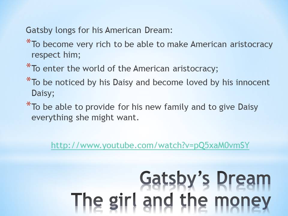 Gatsby’s Dream. The girl and the money