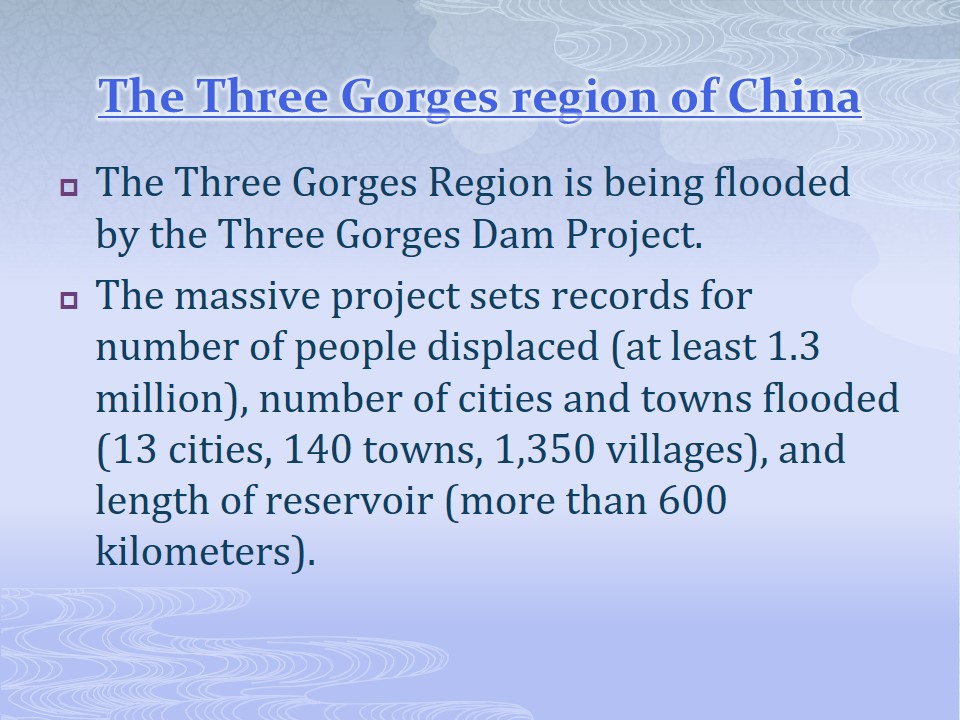 The Three Gorges region of China