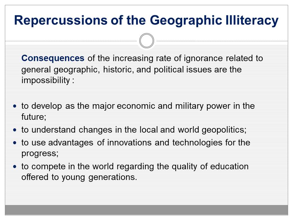Repercussions of the Geographic Illiteracy