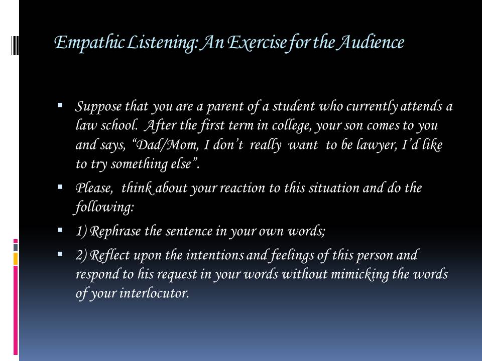 Empathic Listening: An Exercise for the Audience