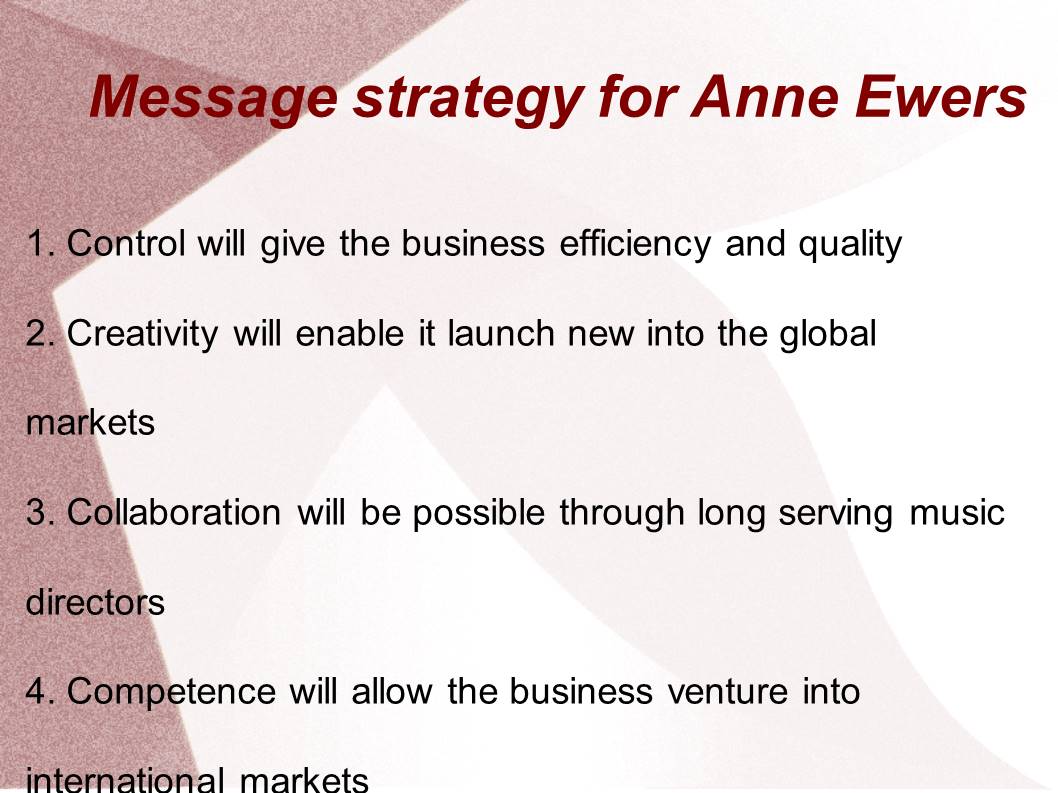 Message strategy for Anne Ewers