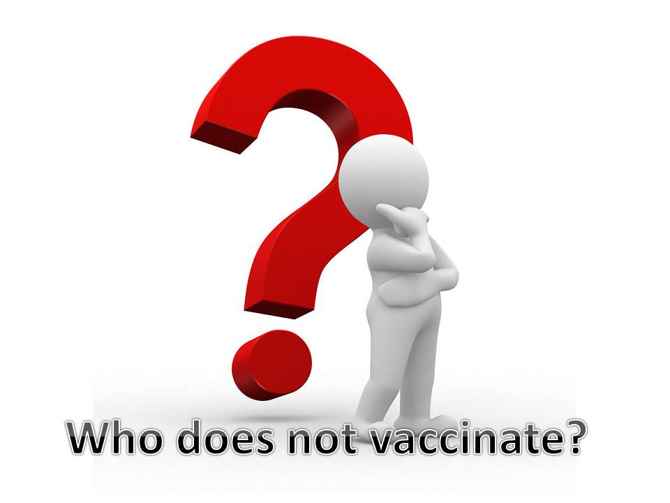 Who does not vaccinate