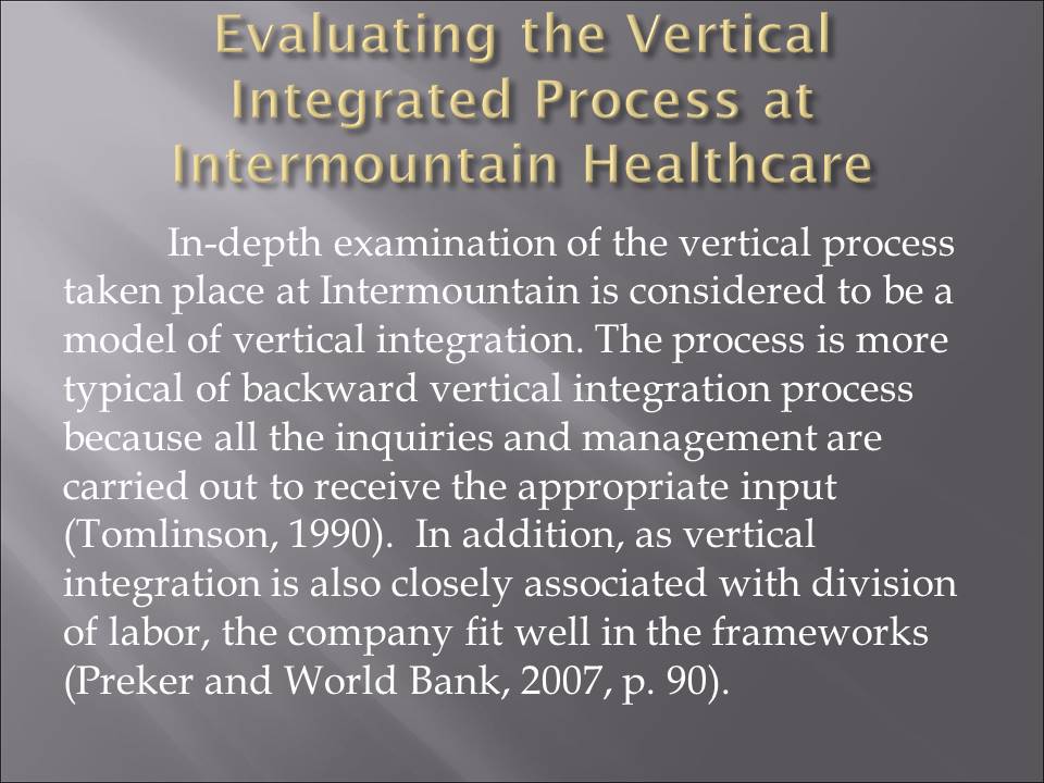 Evaluating the Vertical Integrated Process at Intermountain Healthcare