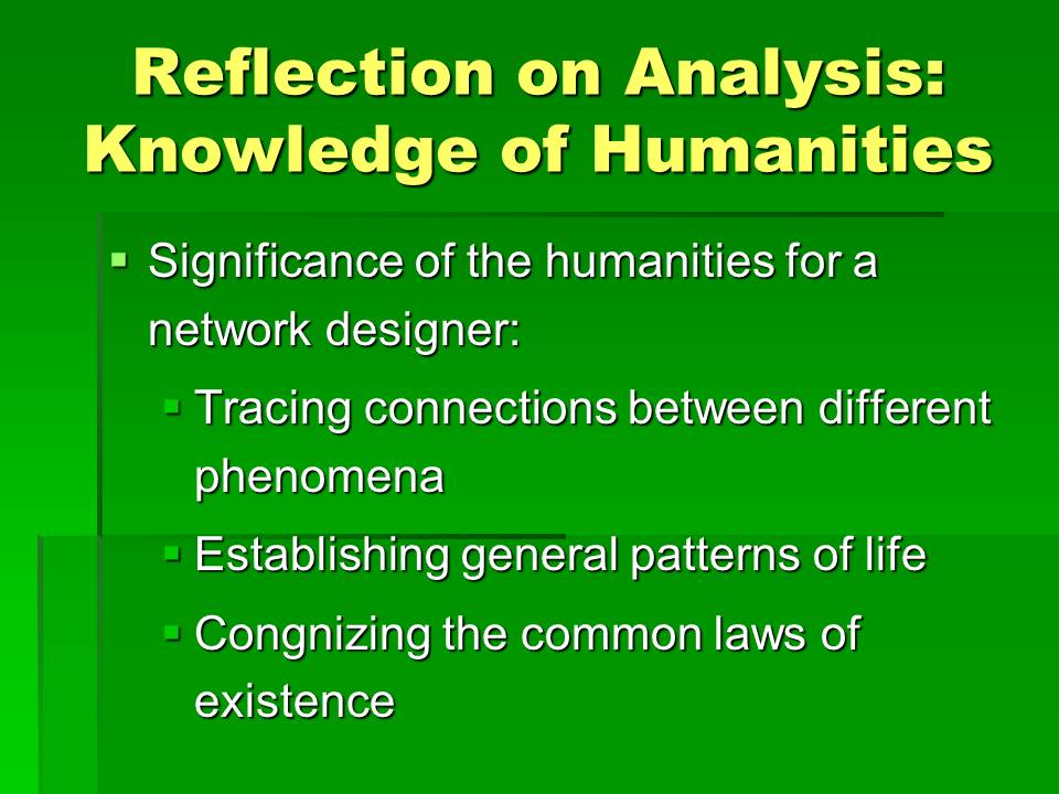 Reflection on Analysis: Knowledge of Humanities 