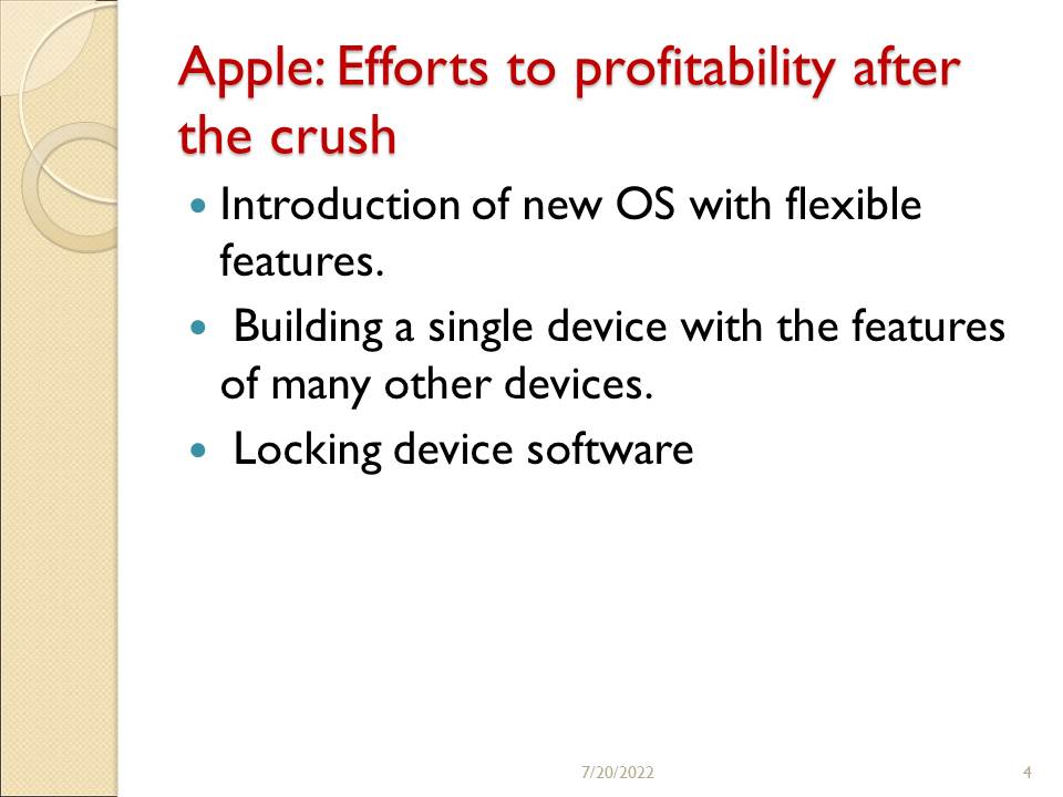 Apple: Efforts to profitability after the crush