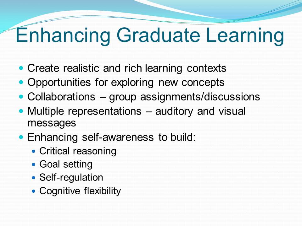 Enhancing Graduate Learning