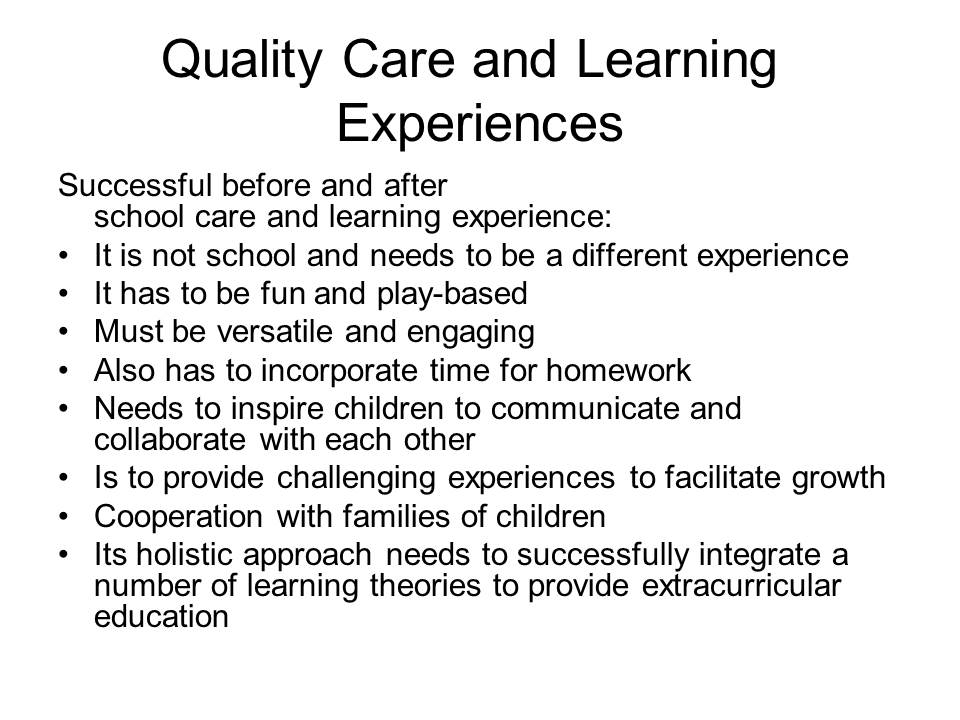Quality Care and Learning Experiences