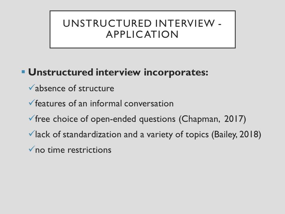 Unstructured interview - Application