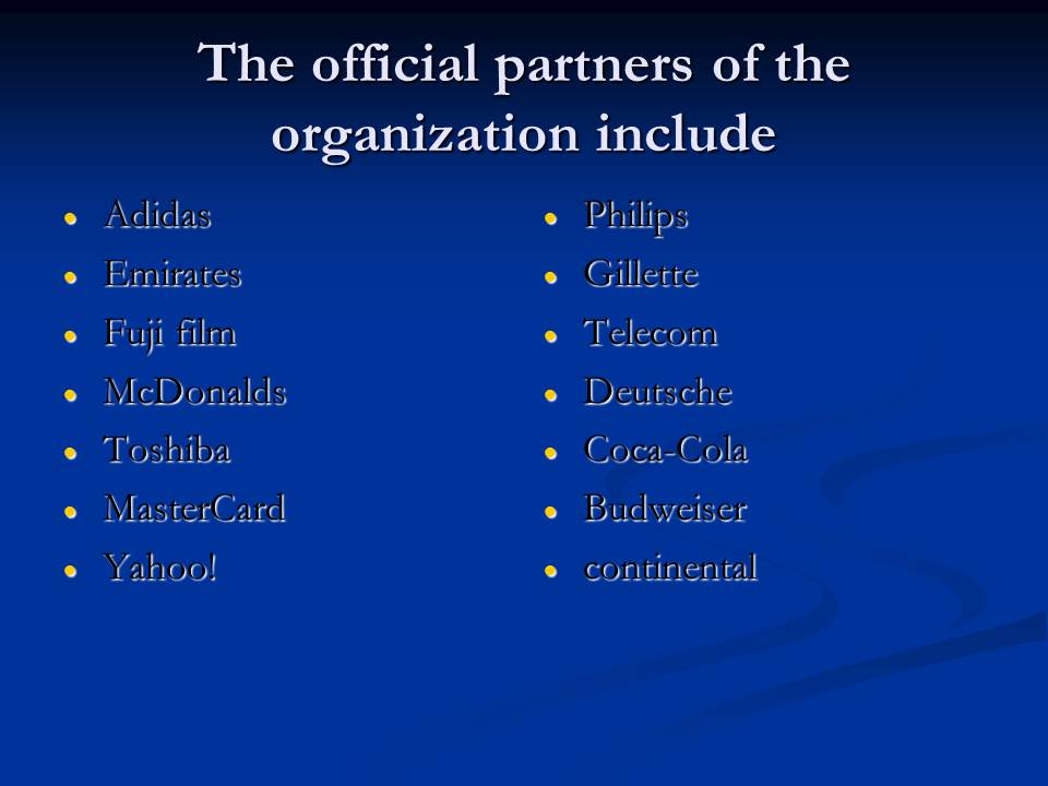 The official partners of the organization include