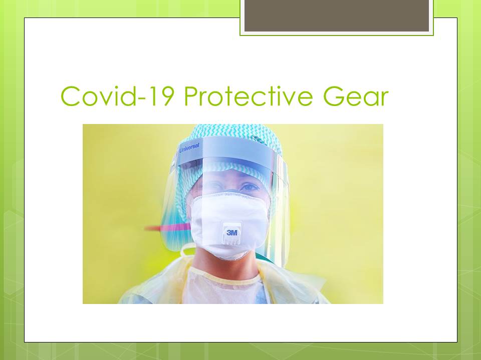 Covid-19 Protective Gear