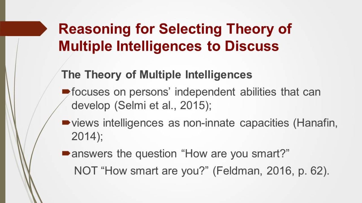 Reasoning for Selecting Theory of Multiple Intelligences to Discuss