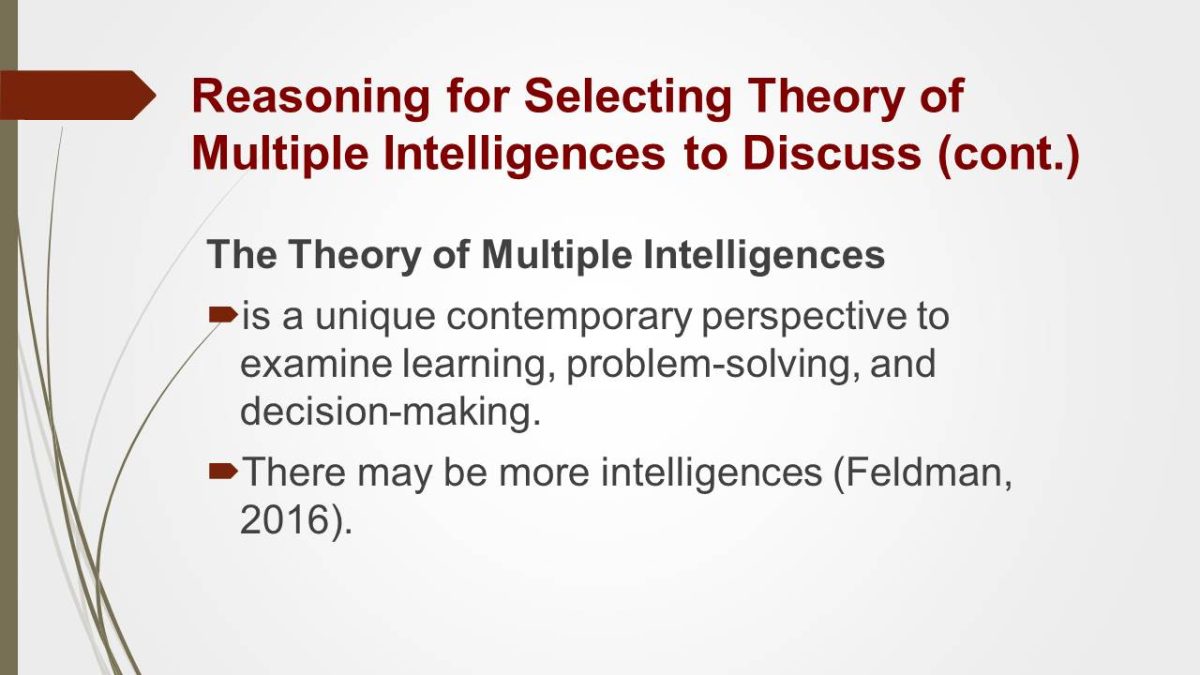 Reasoning for Selecting Theory of Multiple Intelligences to Discuss