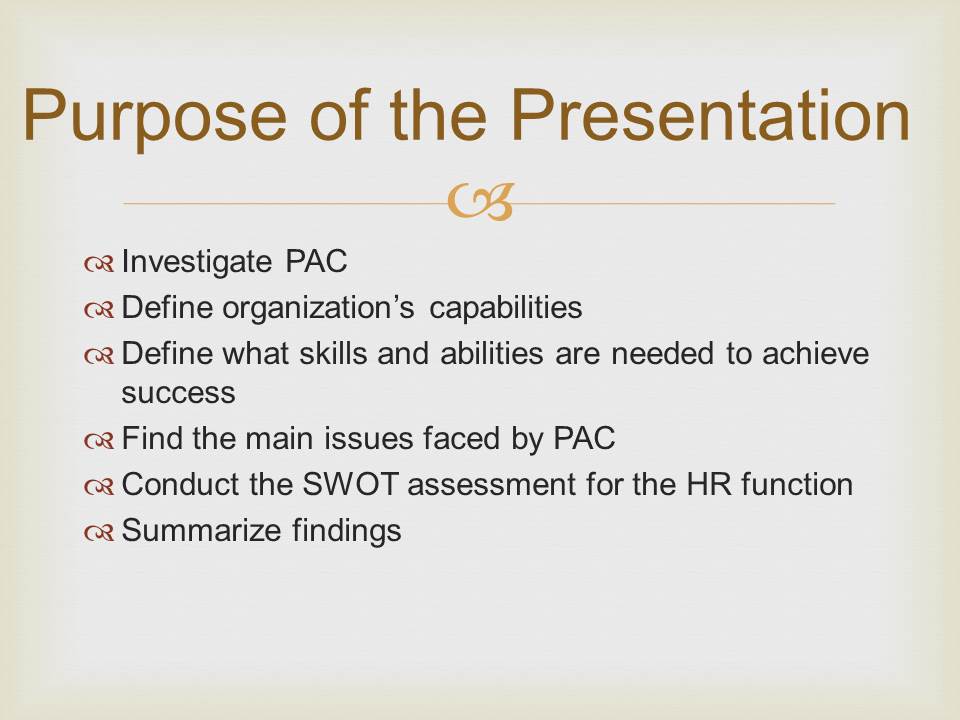 Purpose of the Presentation