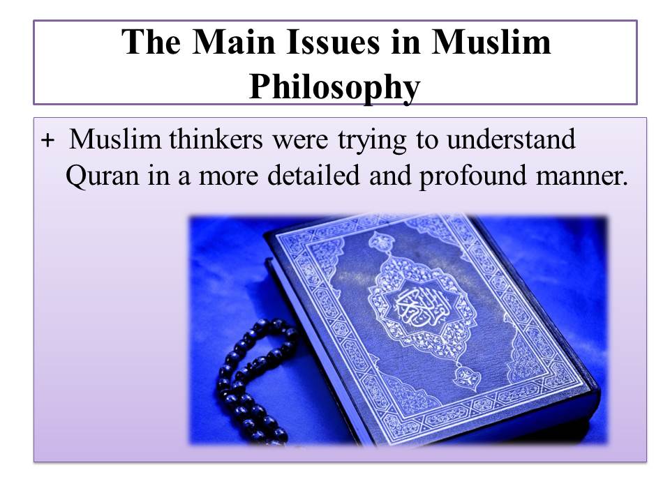 The Main Issues in Muslim Philosophy