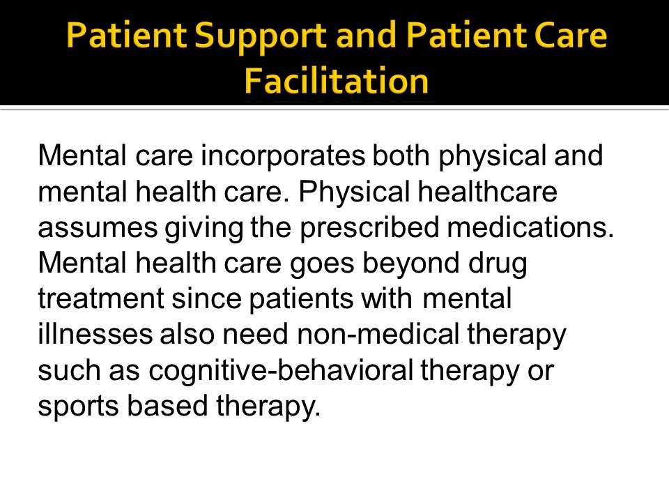 Patient Support and Patient Care Facilitation