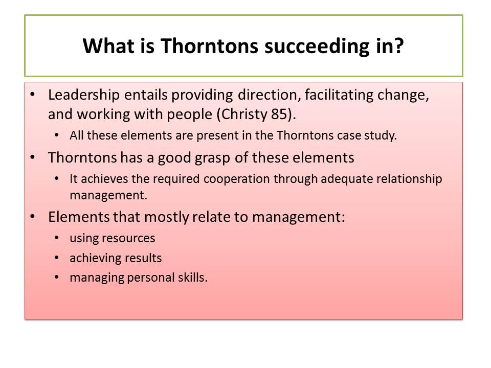 What is Thorntons succeeding in?