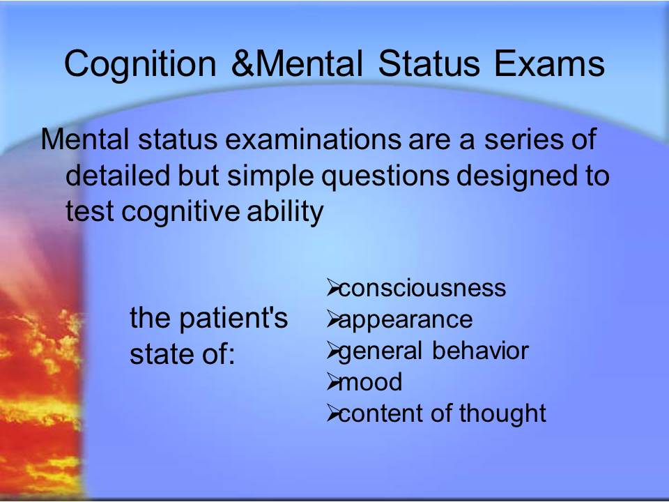 Cognition &Mental Status Exams