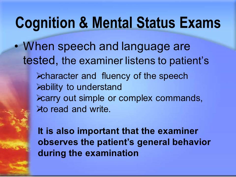 Cognition &Mental Status Exams