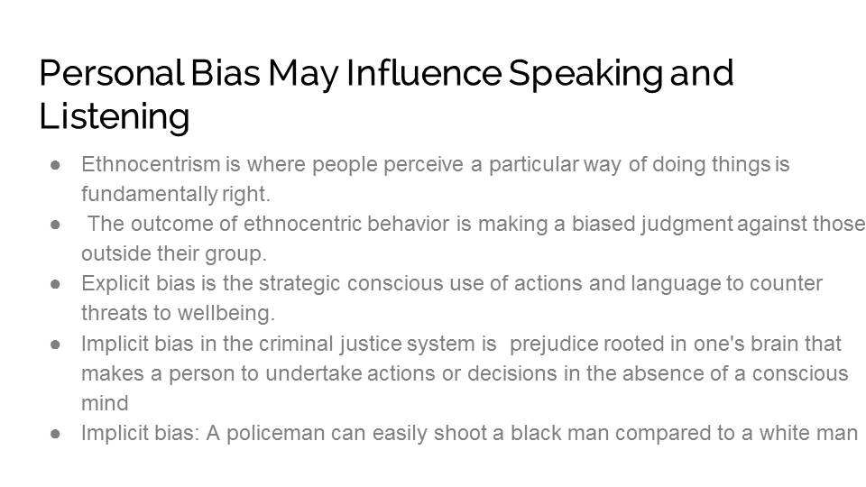 Personal Bias May Influence Speaking and Listening