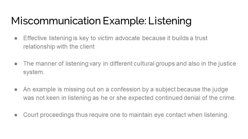 Miscommunication Example: Listening