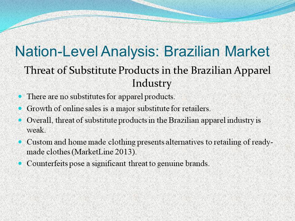 Threat of Substitute Products in the Brazilian Apparel Industry