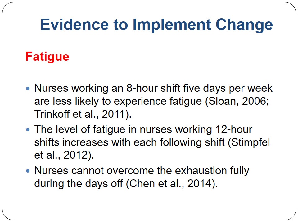 Evidence to Implement Change