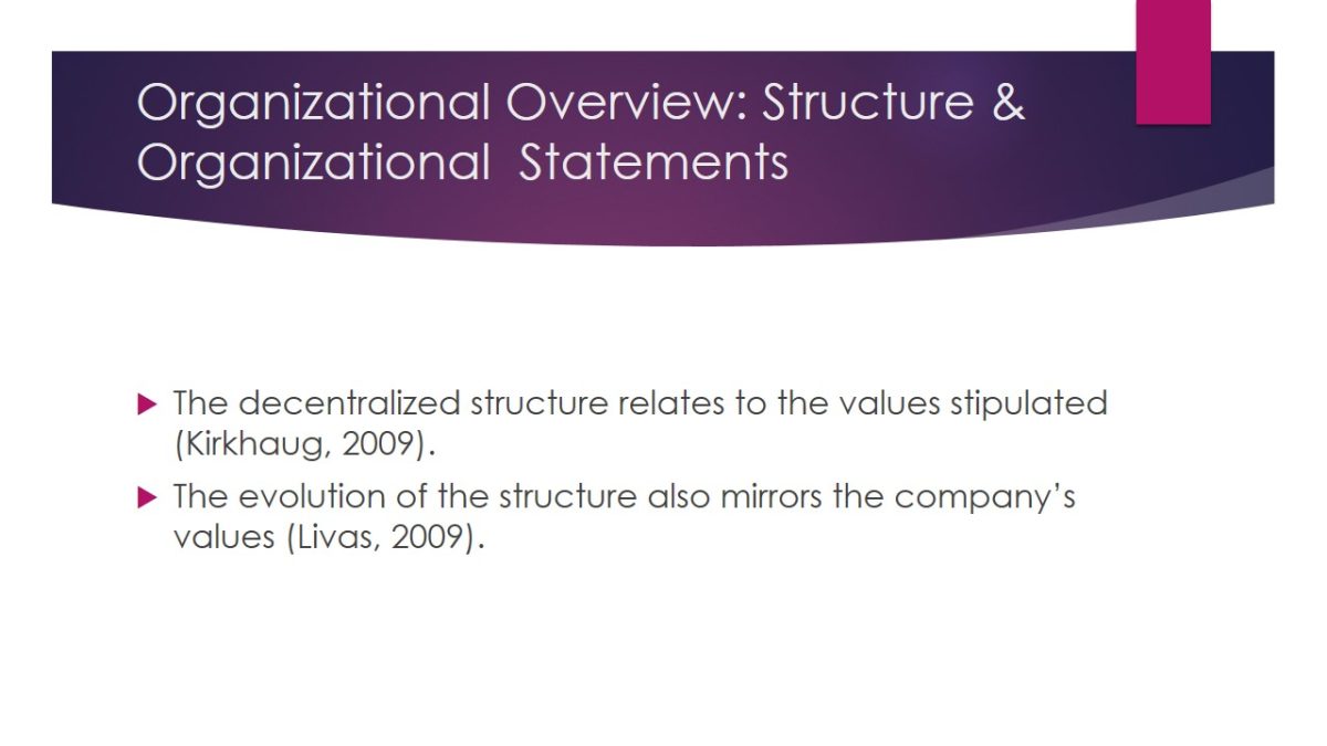 Organizational Overview: Structure & Organizational  Statements