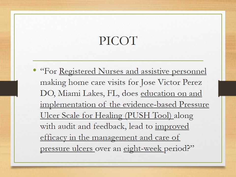 The PICOT question that can be formulated for the project is presented in this slide.