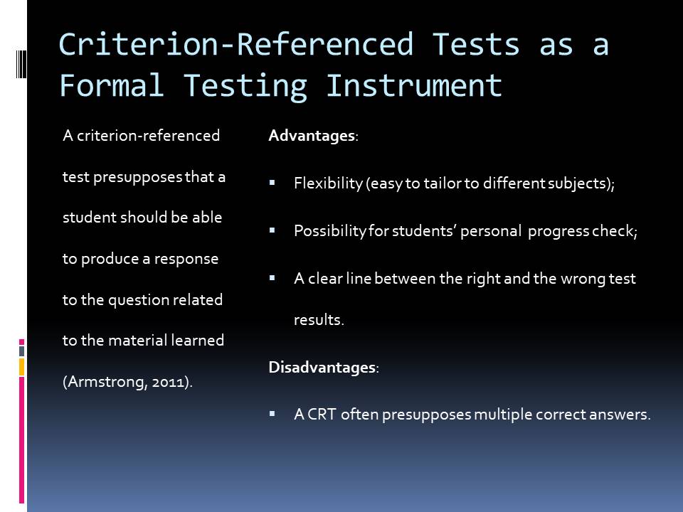 Criterion-Referenced Tests as a Formal Testing Instrument