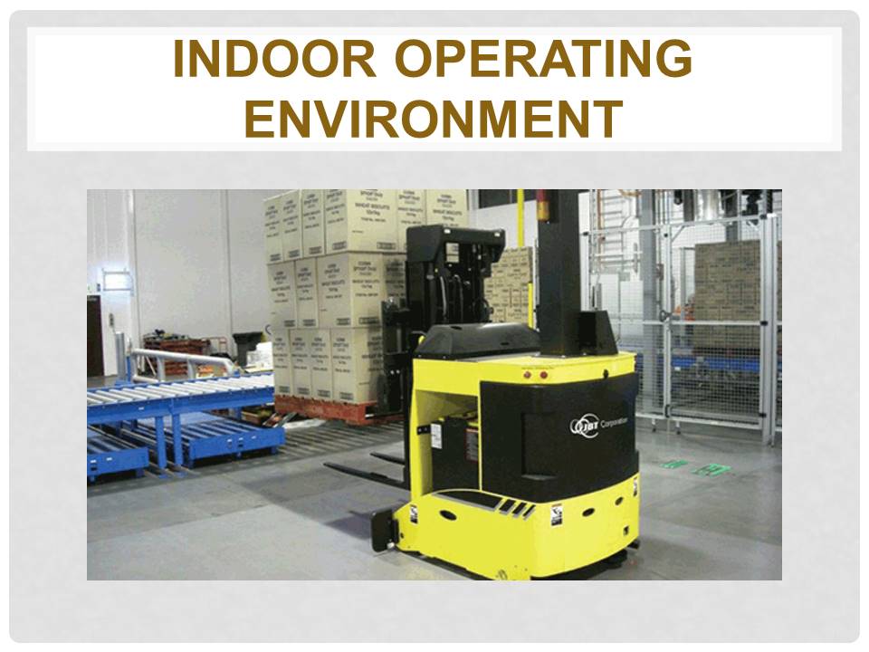 Indoor operating environment