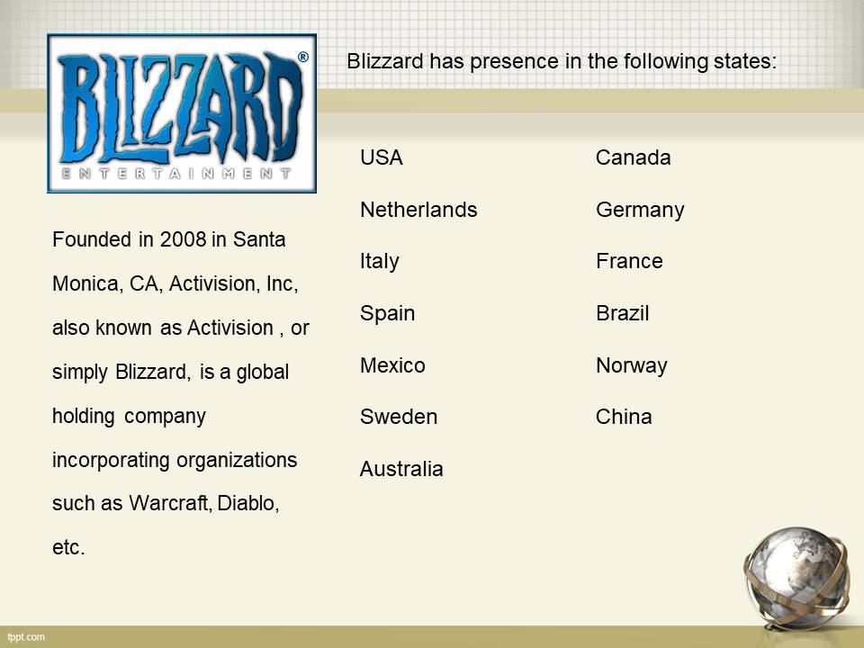 Blizzard has presence in the following states