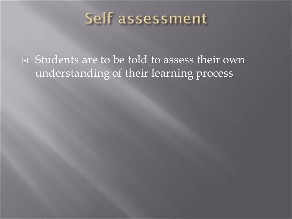 Self assessment