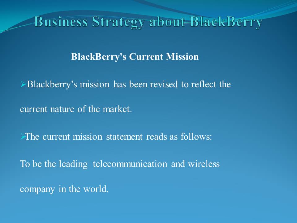 BlackBerry’s Current Mission