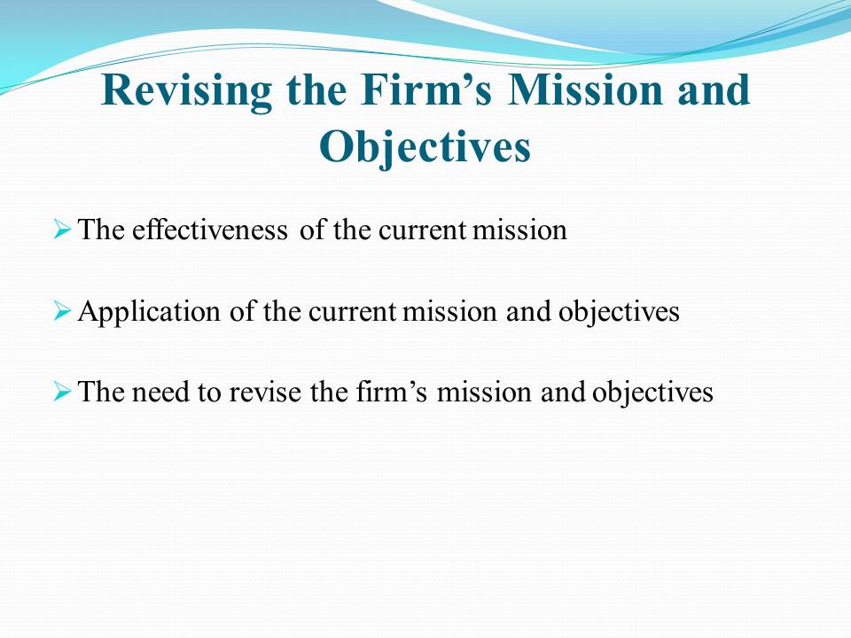 Revising the Firm’s Mission and Objectives