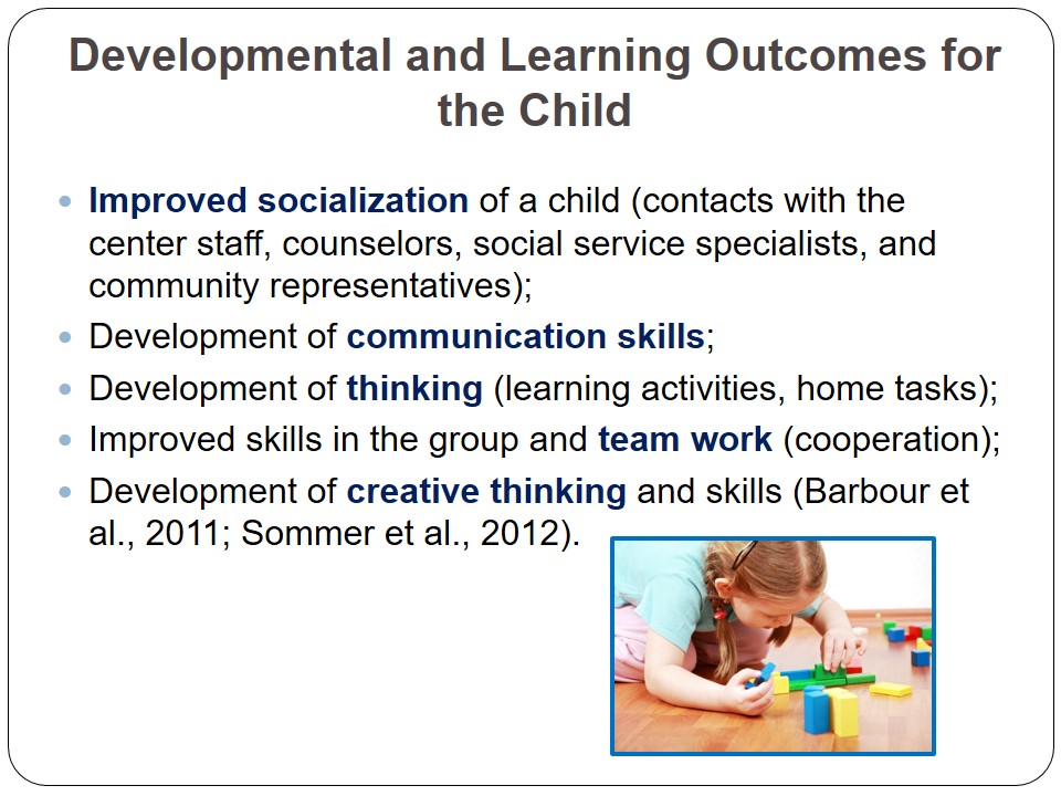 Developmental and Learning Outcomes for the Child