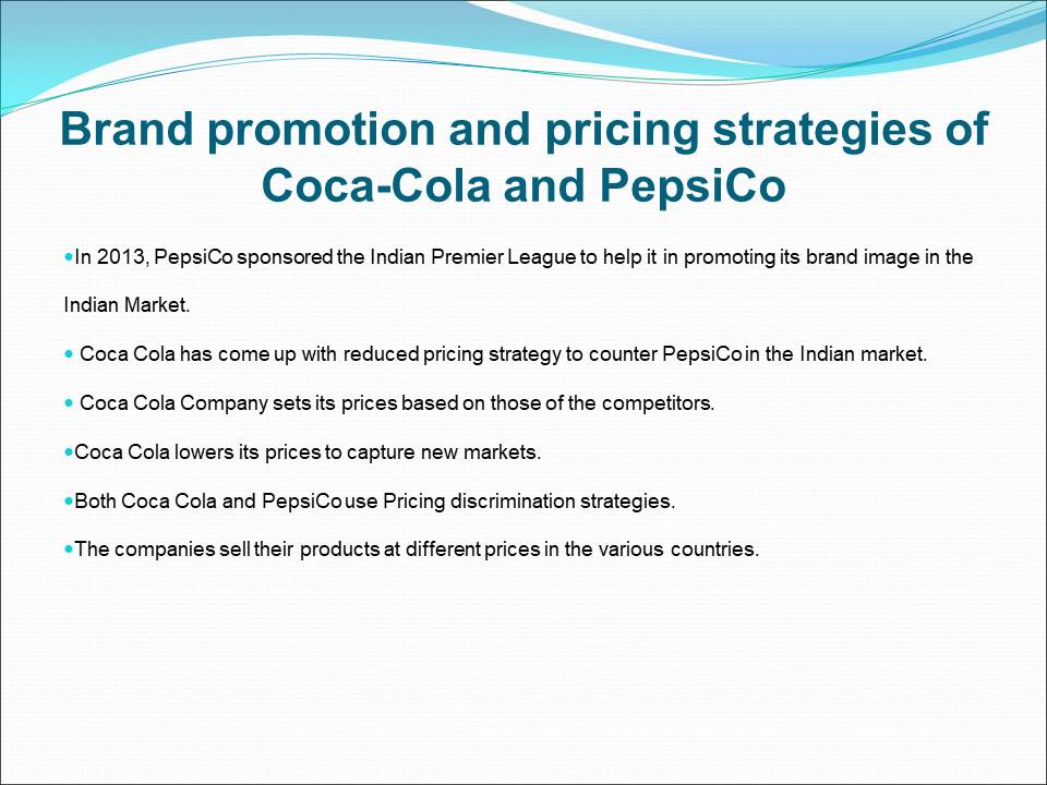 Brand promotion and pricing strategies of Coca-Cola and PepsiCo