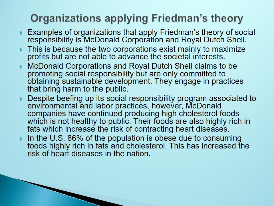 Organizations applying Friedman’s theory